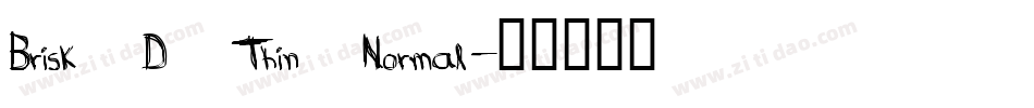 Brisk D Thin Normal字体转换